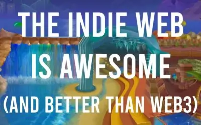 You Should Check Out the Indie Web